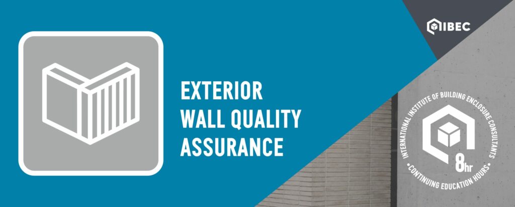 Blue and gray banner for IIBEC core course, Exterior Wall Quality Assurance.